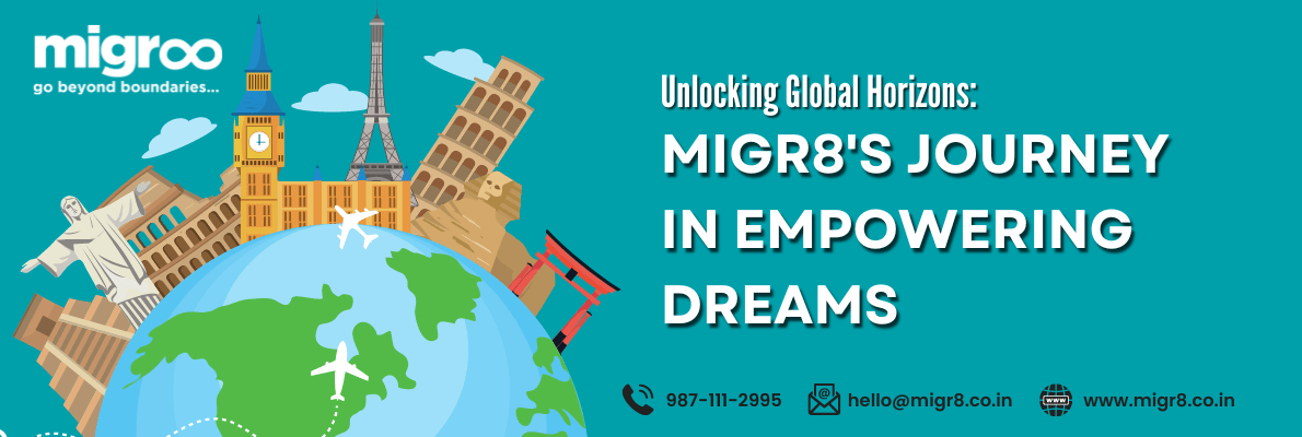 Read more about the article Unlocking Global Horizons: Migr8’s Journey in Empowering Dreams