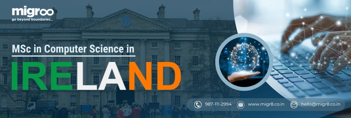 MSc in Computer Science in Ireland: Top Universities, Popular Specializations & More