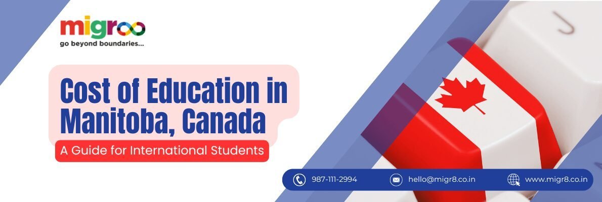 Cost of Education in Manitoba, Canada: A Guide for International Students