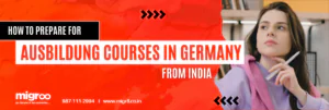 Read more about the article How to Prepare for Ausbildung Courses in Germany from India