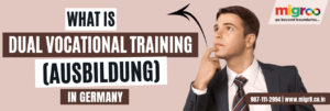 Read more about the article What is Dual Vocational Training (Ausbildung) in Germany?