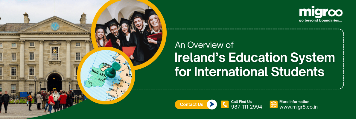 Read more about the article An Overview of Ireland’s Education System for International Students