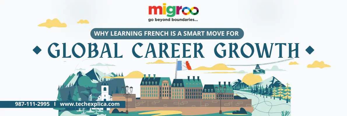Read more about the article Why Learning French Is a Smart Move for Global Career Growth